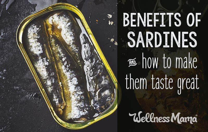 8 Benefits of Sardines (& How to Make Them Taste Great)