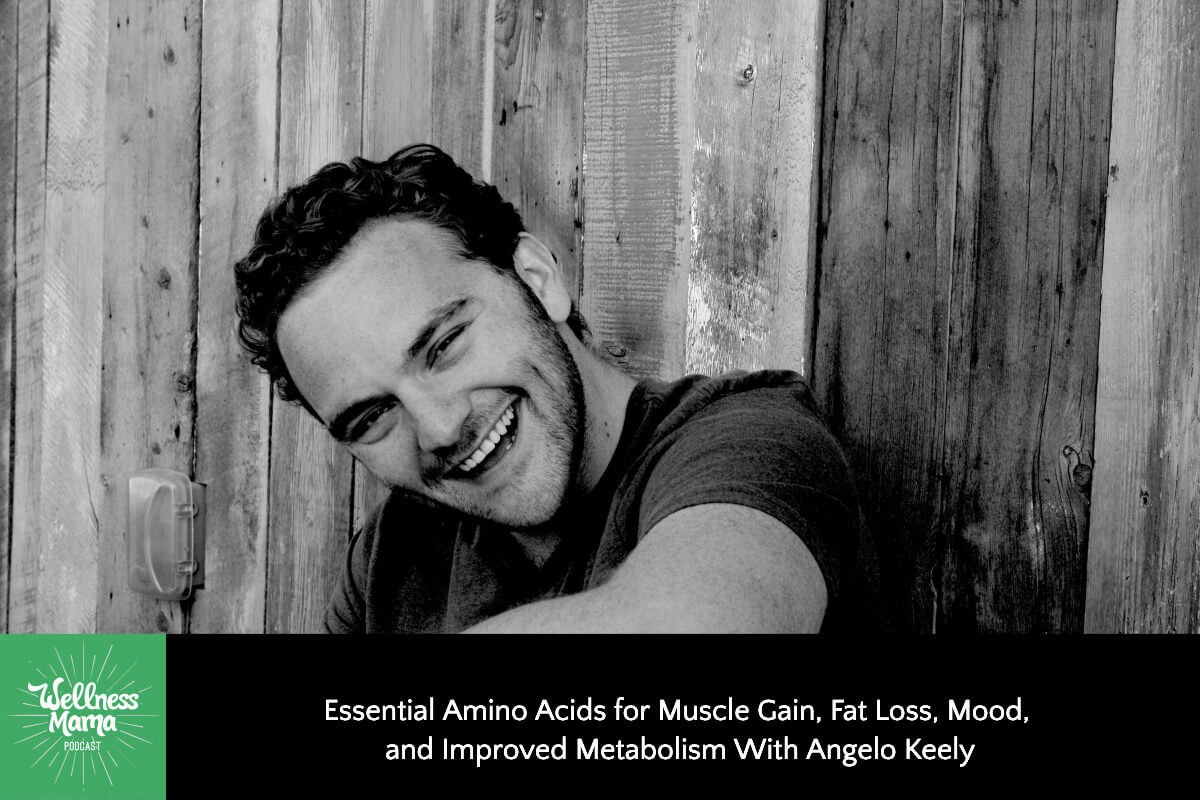 874: Essential Amino Acids for Muscle Gain, Fat Loss, Mood, and Improved Metabolism With Angelo Keely