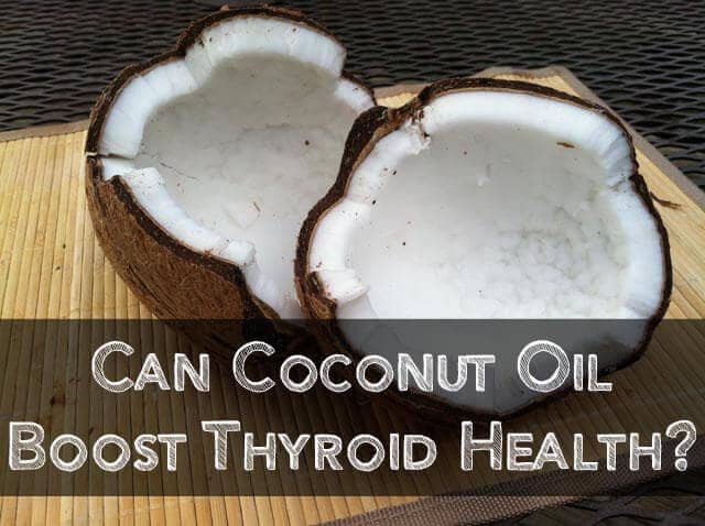 Thyroid Problems & Coconut Oil