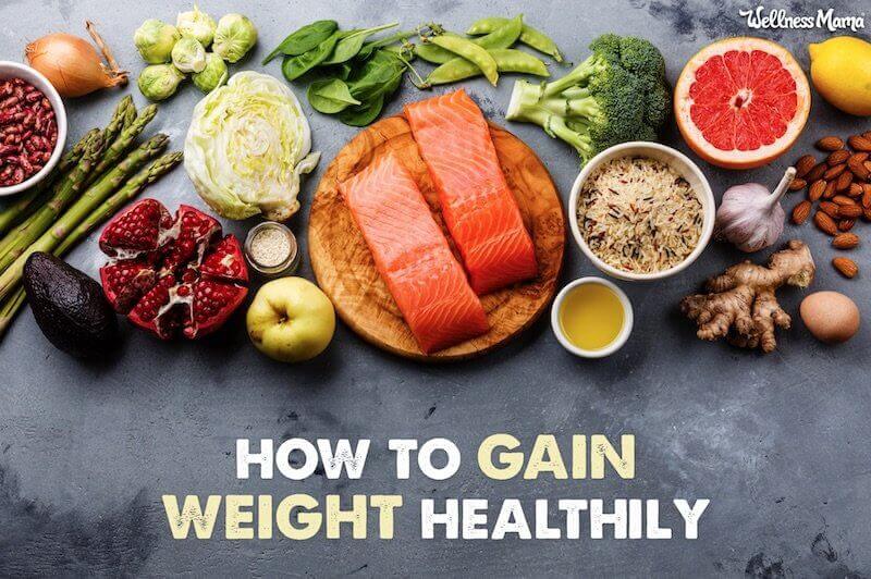 How to Gain Weight Healthily