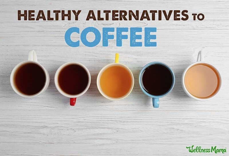 Healthy Caffeine Free Alternatives to Coffee