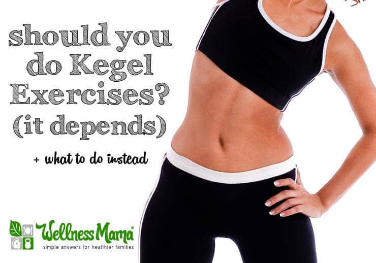 Kegel Exercises (+ Better Exercises for Pelvic Floor Health)