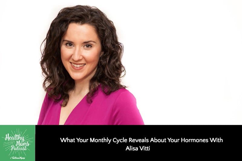 What Your Monthly Cycle Reveals About Your Hormones With Alisa Vitti